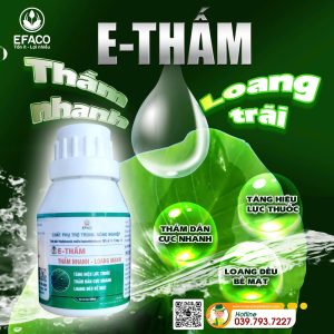 Chất phụ trợ nông nghiệp E-THẤM 50ml/chai